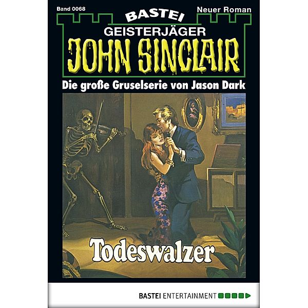 John Sinclair 68 / Geisterjäger John Sinclair Bd.0068, Jason Dark