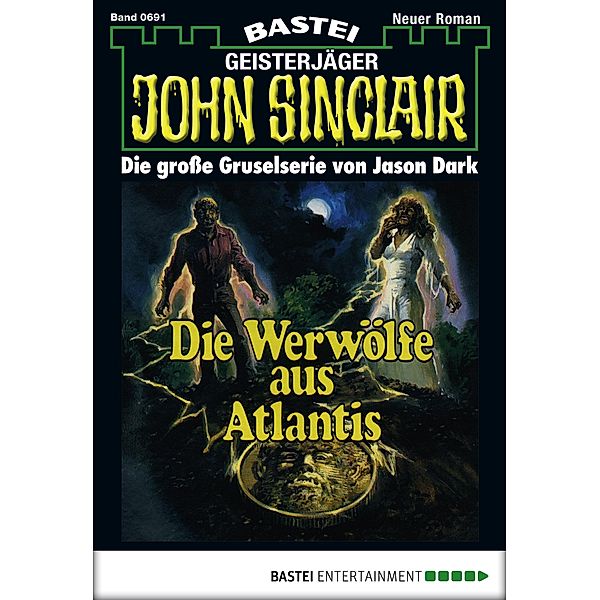 John Sinclair 691 / Geisterjäger John Sinclair Bd.691, Jason Dark