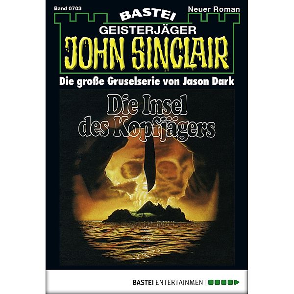John Sinclair 703 / John Sinclair Bd.703, Jason Dark