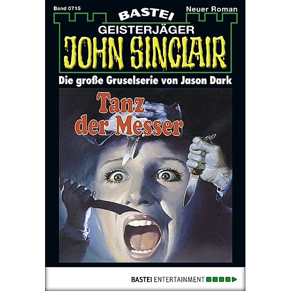 John Sinclair 715 / Geisterjäger John Sinclair Bd.715, Jason Dark