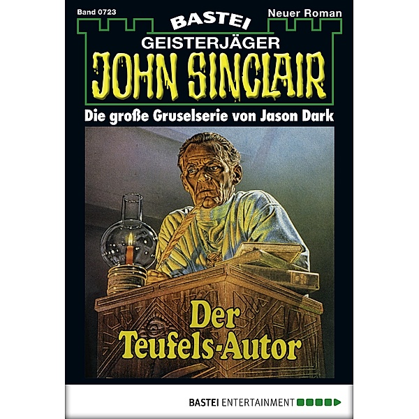 John Sinclair 723 / Geisterjäger John Sinclair Bd.723, Jason Dark