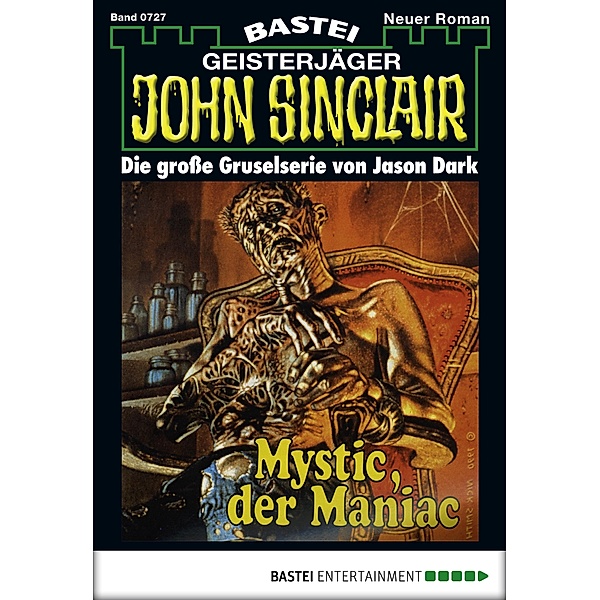 John Sinclair 727 / Geisterjäger John Sinclair Bd.727, Jason Dark