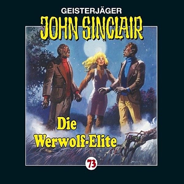 John Sinclair - 73 - Die Werwolf-Elite, Jason Dark