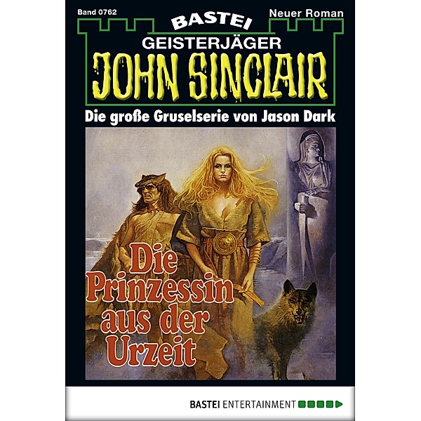 John Sinclair 762 / Geisterjäger John Sinclair Bd.762, Jason Dark
