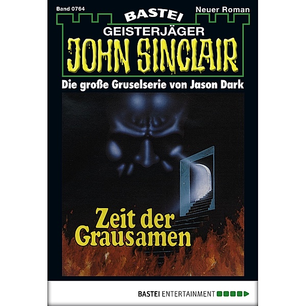 John Sinclair 764 / Geisterjäger John Sinclair Bd.764, Jason Dark