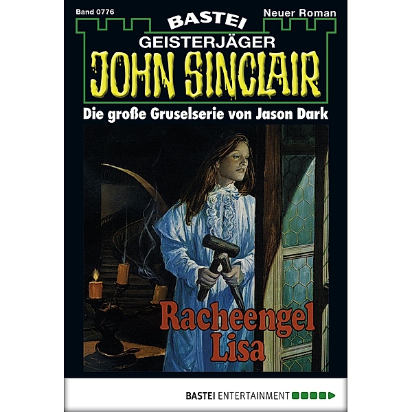 John Sinclair 776 / Geisterjäger John Sinclair Bd.776, Jason Dark