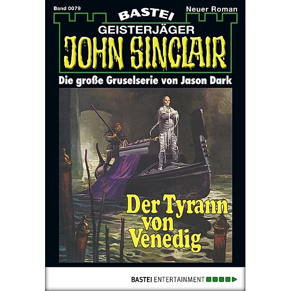 John Sinclair 79 / Geisterjäger John Sinclair Bd.0079, Jason Dark
