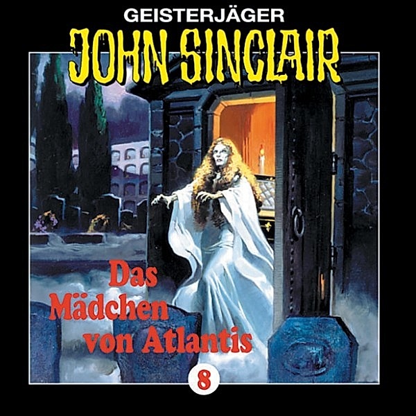 John Sinclair - 8 - Das Mädchen Von Atlantis (1/1), Jason Dark