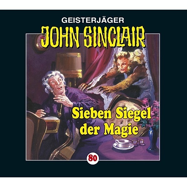John Sinclair - 80 - Sieben Siegel der Magie - Kreuz-Trilogie, Teil 1, Jason Dark