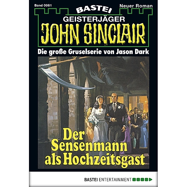 John Sinclair 81 / Geisterjäger John Sinclair Bd.0081, Jason Dark