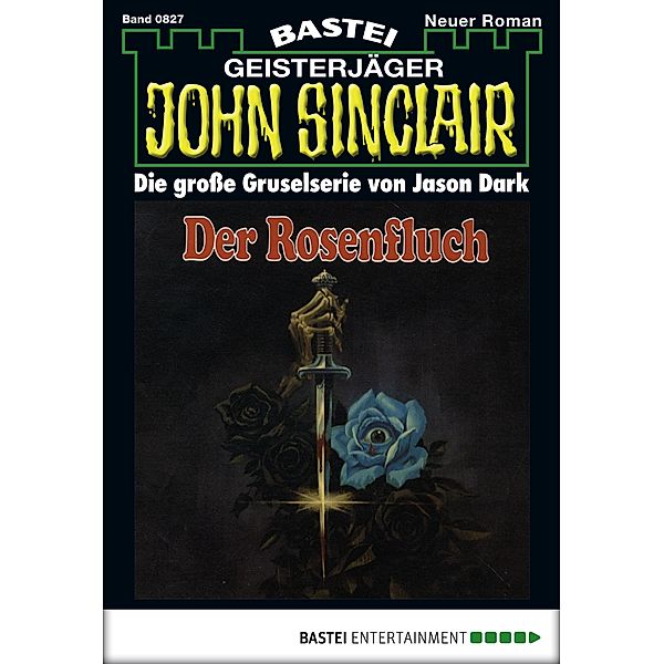 John Sinclair 827 / John Sinclair Bd.827, Jason Dark
