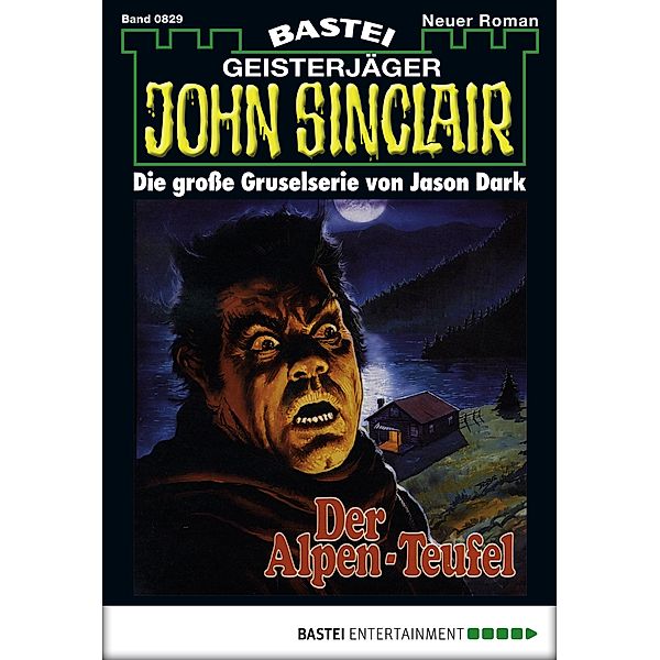 John Sinclair 829 / Geisterjäger John Sinclair Bd.829, Jason Dark