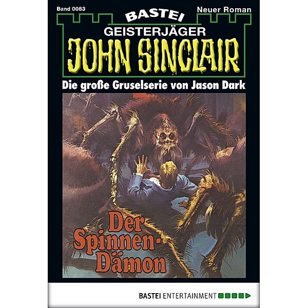 John Sinclair 83 / Geisterjäger John Sinclair Bd.83, Jason Dark