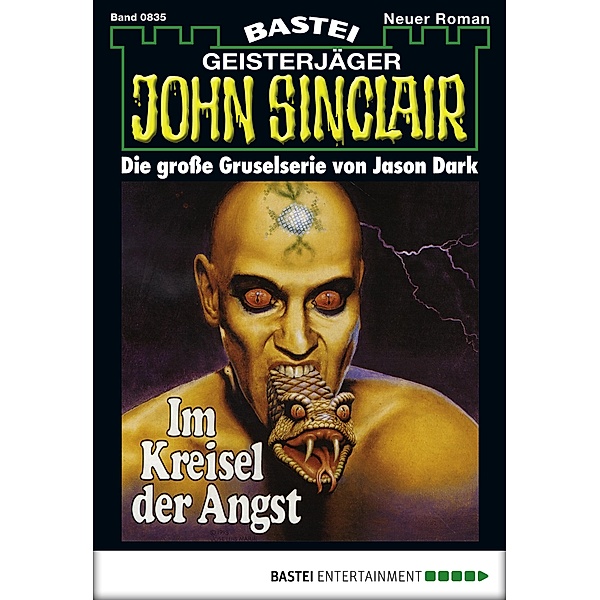 John Sinclair 835 / Geisterjäger John Sinclair Bd.835, Jason Dark