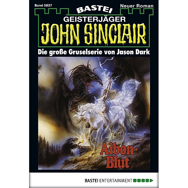 John Sinclair 837 / John Sinclair Bd.837, Jason Dark