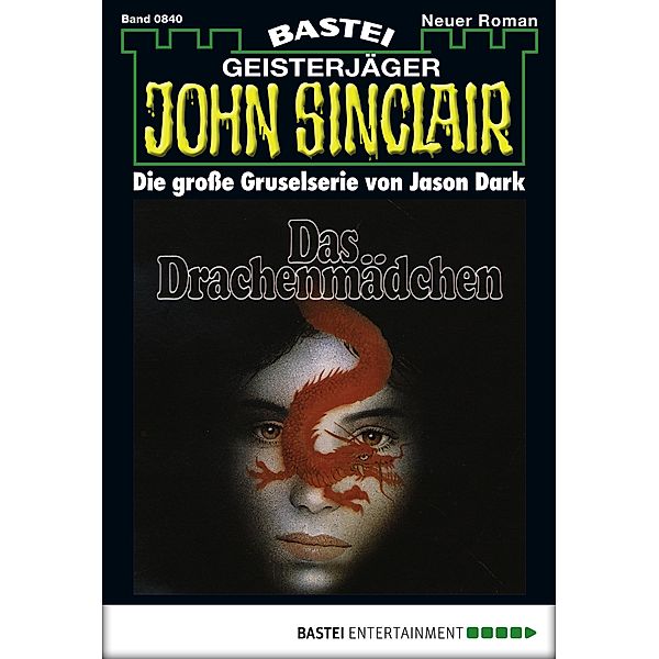 John Sinclair 840 / Geisterjäger John Sinclair Bd.840, Jason Dark