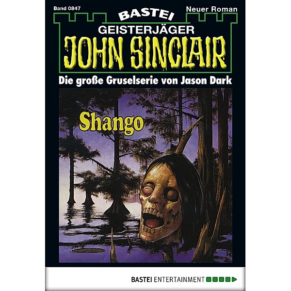 John Sinclair 847 / Geisterjäger John Sinclair Bd.847, Jason Dark