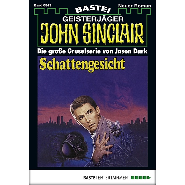 John Sinclair 849 / Geisterjäger John Sinclair Bd.849, Jason Dark