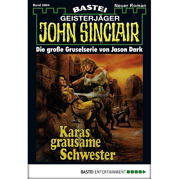 John Sinclair 864 / Geisterjäger John Sinclair Bd.864, Jason Dark