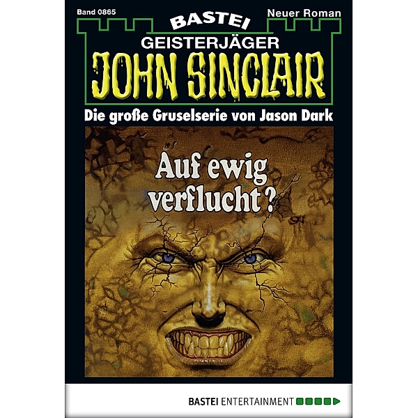 John Sinclair 865 / Geisterjäger John Sinclair Bd.865, Jason Dark