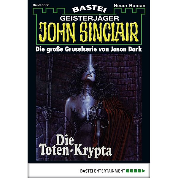 John Sinclair 868 / John Sinclair Bd.868, Jason Dark