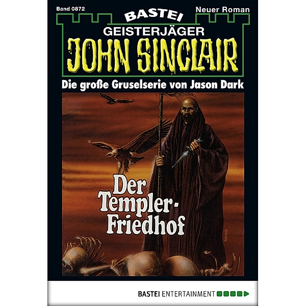 John Sinclair 872 / Geisterjäger John Sinclair Bd.872, Jason Dark