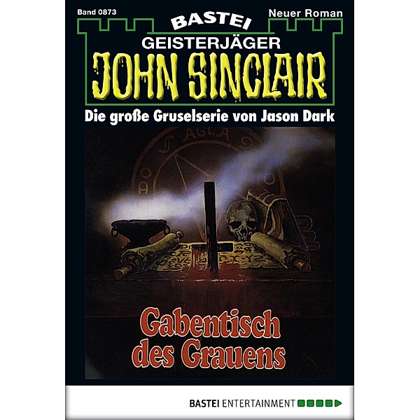 John Sinclair 873 / Geisterjäger John Sinclair Bd.873, Jason Dark