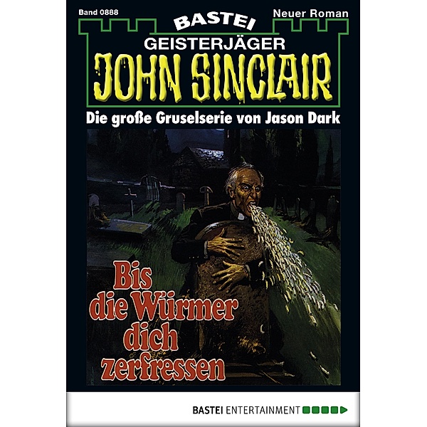 John Sinclair 888 / Geisterjäger John Sinclair Bd.888, Jason Dark