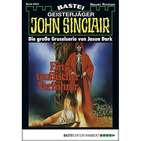 John Sinclair 904 / Geisterjäger John Sinclair Bd.904, Jason Dark