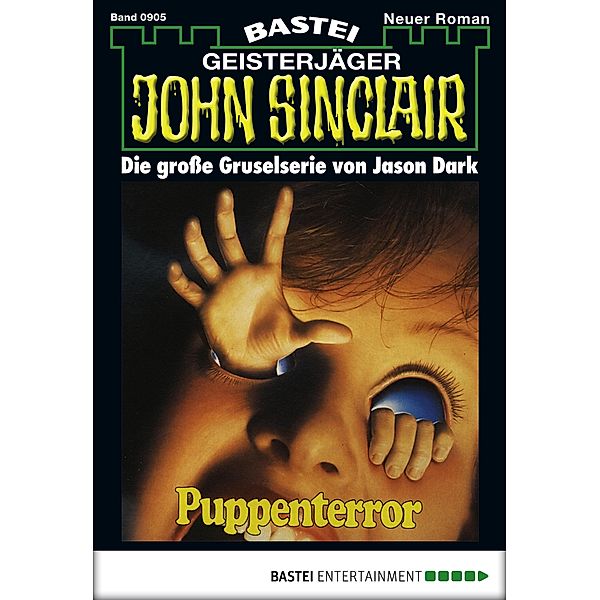 John Sinclair 905 / Geisterjäger John Sinclair Bd.905, Jason Dark