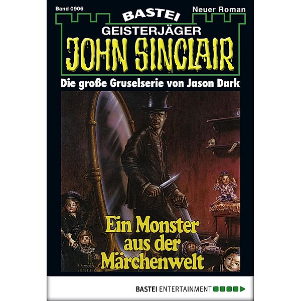 John Sinclair 906 / Geisterjäger John Sinclair Bd.906, Jason Dark