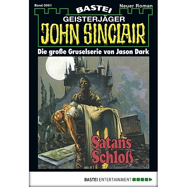John Sinclair 91 / Geisterjäger John Sinclair Bd.0091, Jason Dark