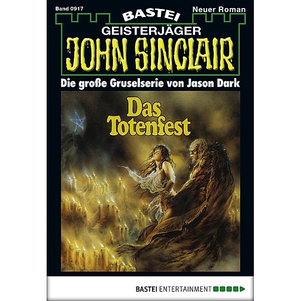 John Sinclair 917 / Geisterjäger John Sinclair Bd.917, Jason Dark