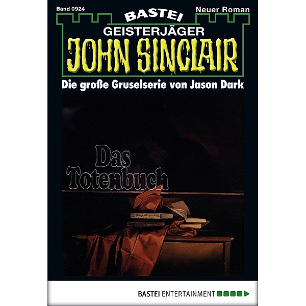 John Sinclair 924 / Geisterjäger John Sinclair Bd.924, Jason Dark