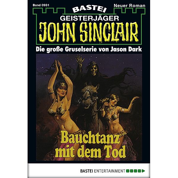 John Sinclair 931 / Geisterjäger John Sinclair Bd.931, Jason Dark