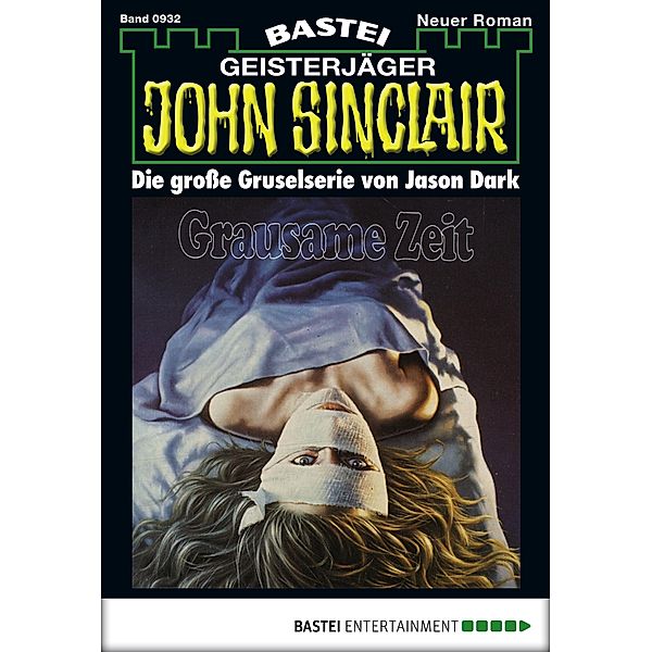 John Sinclair 932 / Geisterjäger John Sinclair Bd.932, Jason Dark