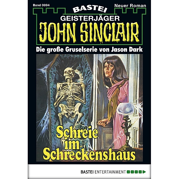 John Sinclair 94 / Geisterjäger John Sinclair Bd.0094, Jason Dark