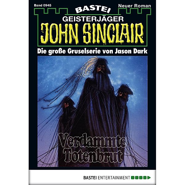 John Sinclair 945 / Geisterjäger John Sinclair Bd.945, Jason Dark