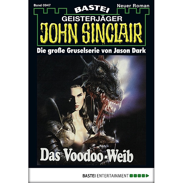 John Sinclair 947 / Geisterjäger John Sinclair Bd.947, Jason Dark