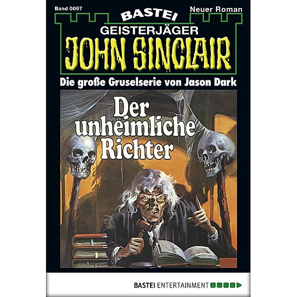 John Sinclair 97 / Geisterjäger John Sinclair Bd.97, Jason Dark