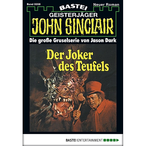 John Sinclair 98 / Geisterjäger John Sinclair Bd.0098, Jason Dark