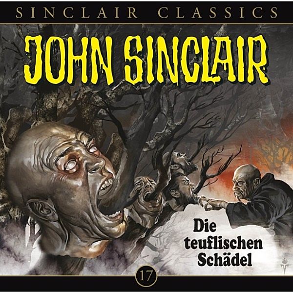 John Sinclair Classics - 17 - Die teuflischen Schädel, Jason Dark