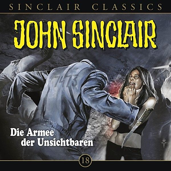 John Sinclair Classics - 18 - Die Armee der Unsichtbaren, Jason Dark