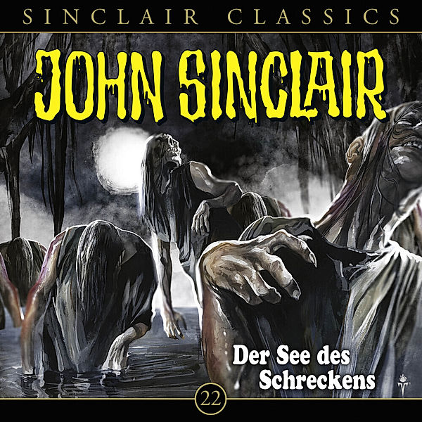 John Sinclair Classics - 22 - Der See des Schreckens, Jason Dark