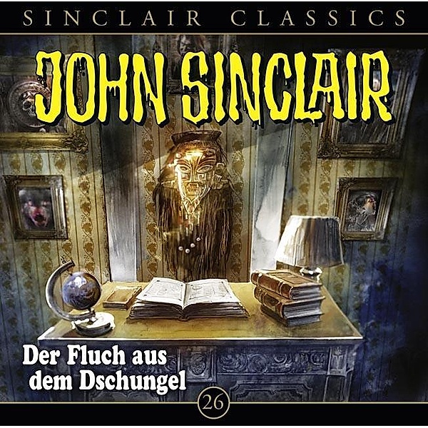 John Sinclair Classics - 26 - Der Fluch aus dem Dschungel, Jason Dark