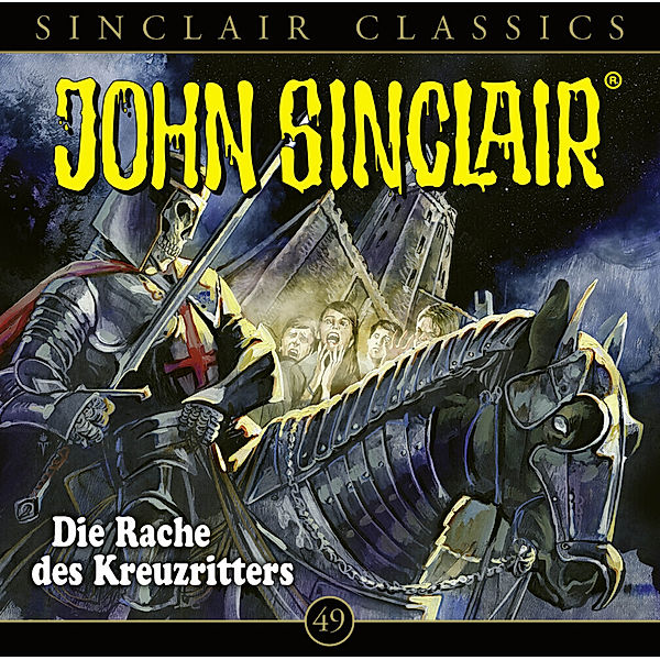 John Sinclair Classics - 49 - Die Rache des Kreuzritters, Jason Dark