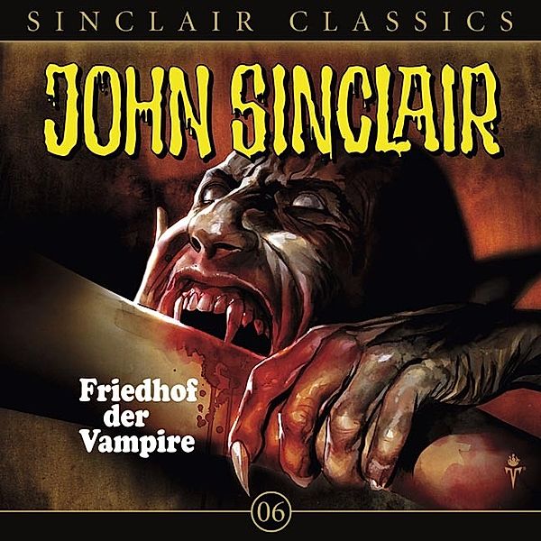 John Sinclair Classics - 6 - Friedhof der Vampire, Jason Dark