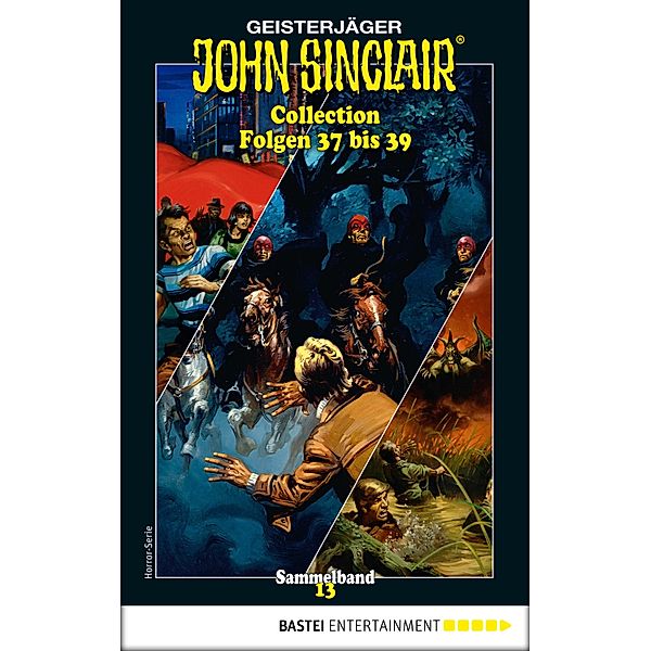 John Sinclair Collection 13 - Horror-Serie / John Sinclair: Horror Series Collections Bd.13, Jason Dark