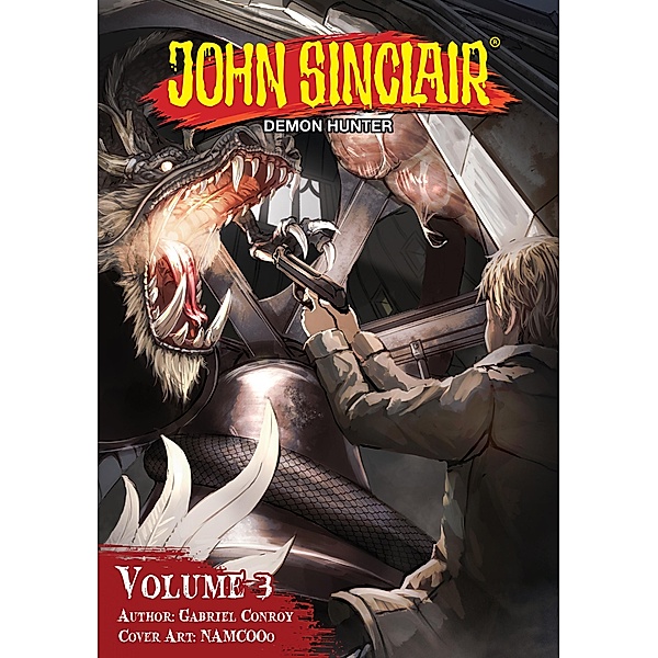 John Sinclair: Demon Hunter Volume 3 (English Edition) / John Sinclair: Demon Hunter (English Edition) Bd.3, Gabriel Conroy