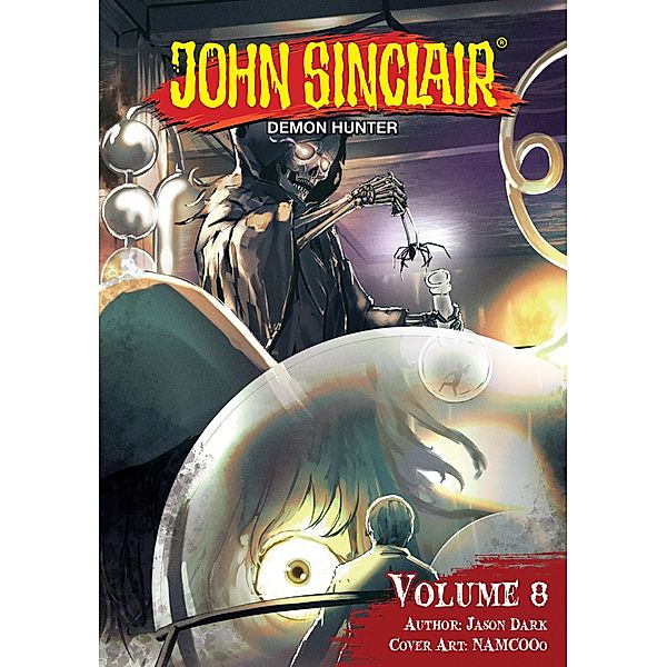 John Sinclair: Demon Hunter Volume 8 (English Edition) / John Sinclair: Demon Hunter (English Edition) Bd.8, Jason Dark